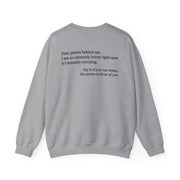 Dear Person Behind Me Horny Crewneck