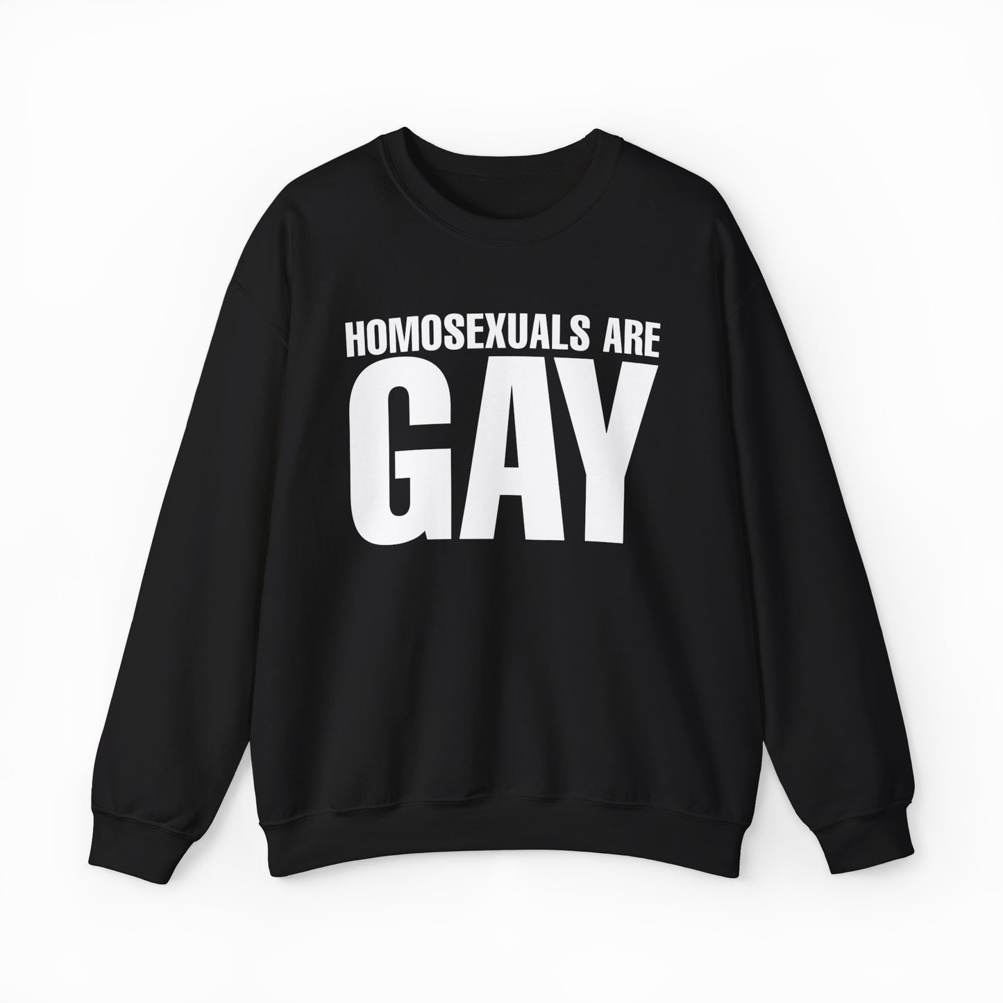 Homosexuals Are Gay Crewneck