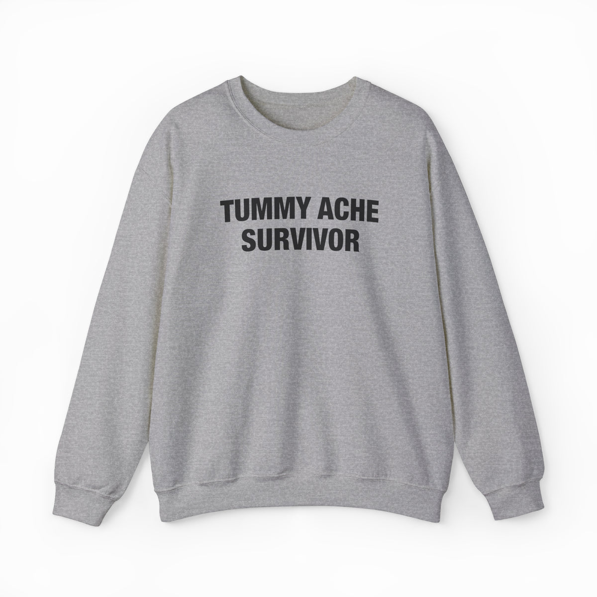 Tummy Ache Survivor Crewneck