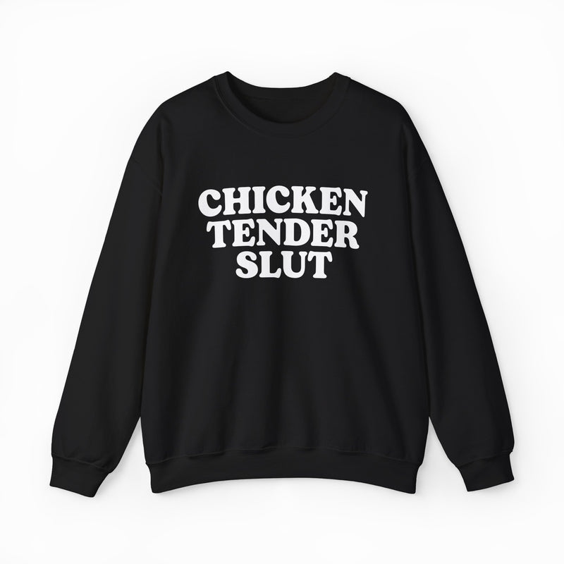 Chicken Tender Slut Crewneck