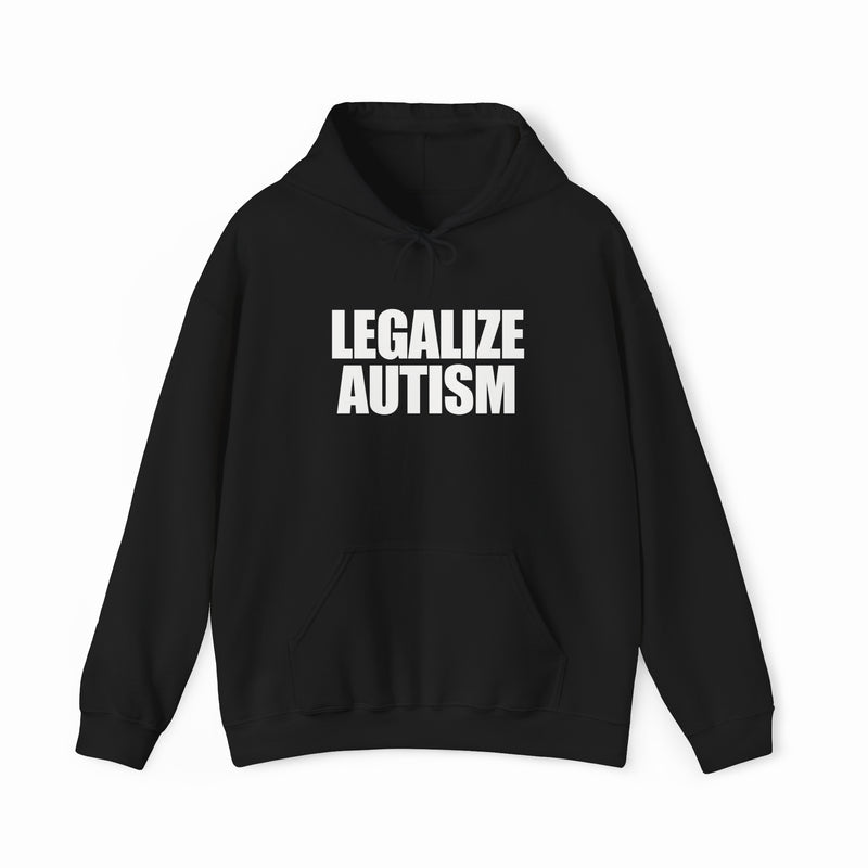 The Legalize Autism Hoodie is a black, medium-heavy hoodie with "LEGALIZE AUTISM" boldly printed in white on the front—a standout piece from Illegal Shirts.