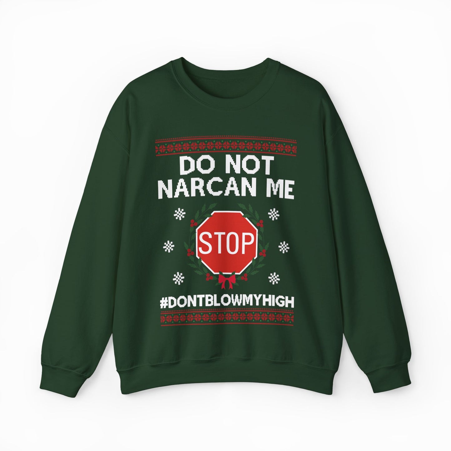 Do Not Narcan Me Ugly Christmas Sweater