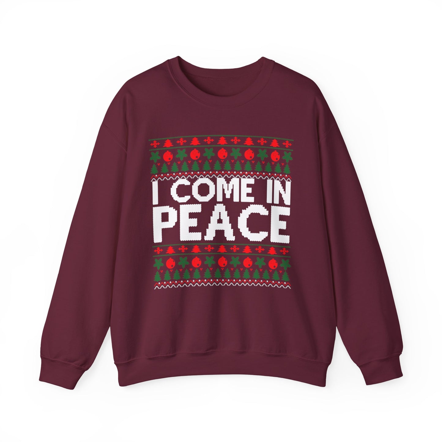 I Come In Peace Sweatshirt