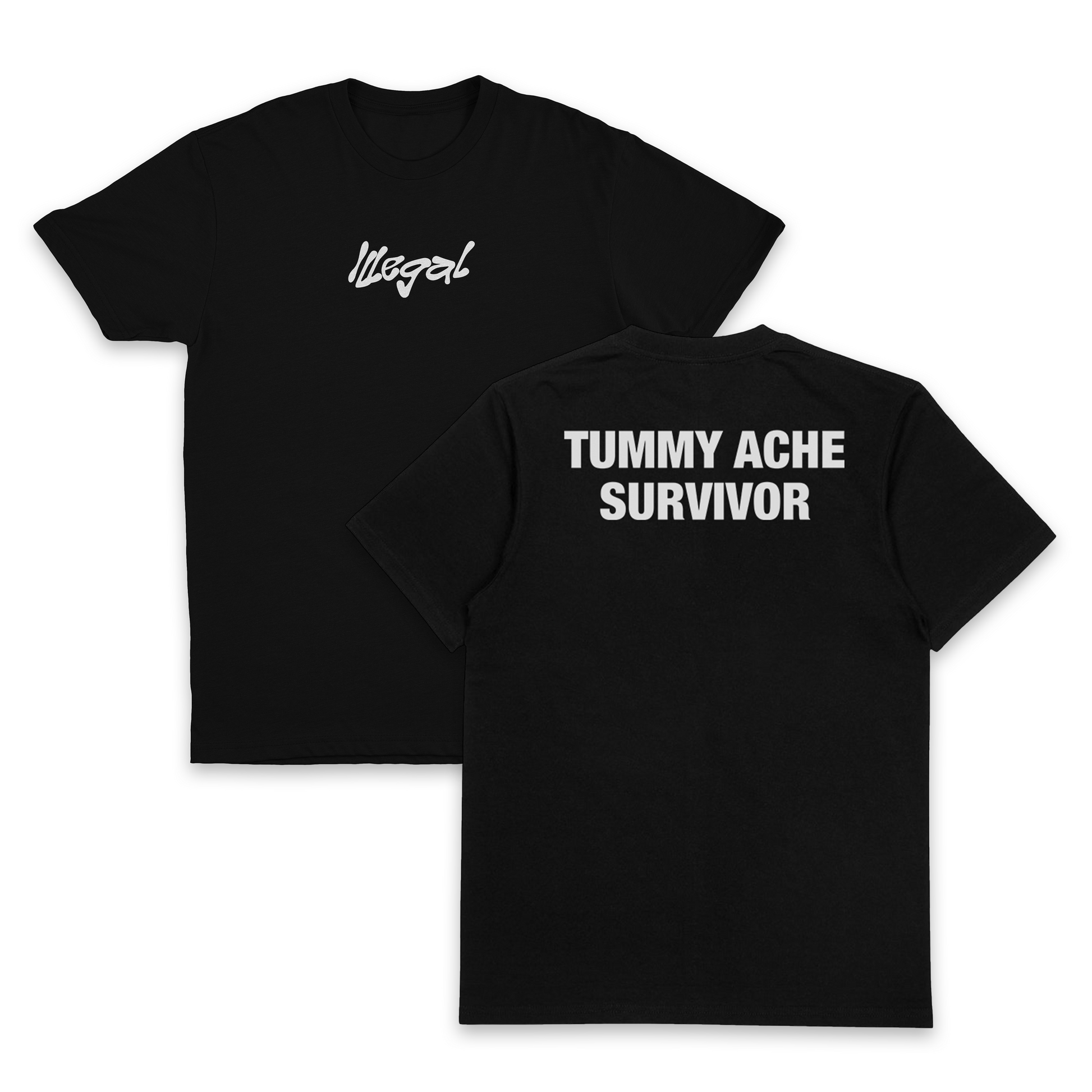 The Tummy Ache Survivor T-Shirt (Backprint) is a black, 100% cotton tee featuring "Illegal" in white script on the left chest and "TUMMY ACHE SURVIVOR" in bold white letters across the upper back. Both front and back are shown.
