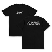No I Am Not Playboi Carti T-Shirt (Backprint)