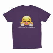 And That's On Deriod T-Shirt