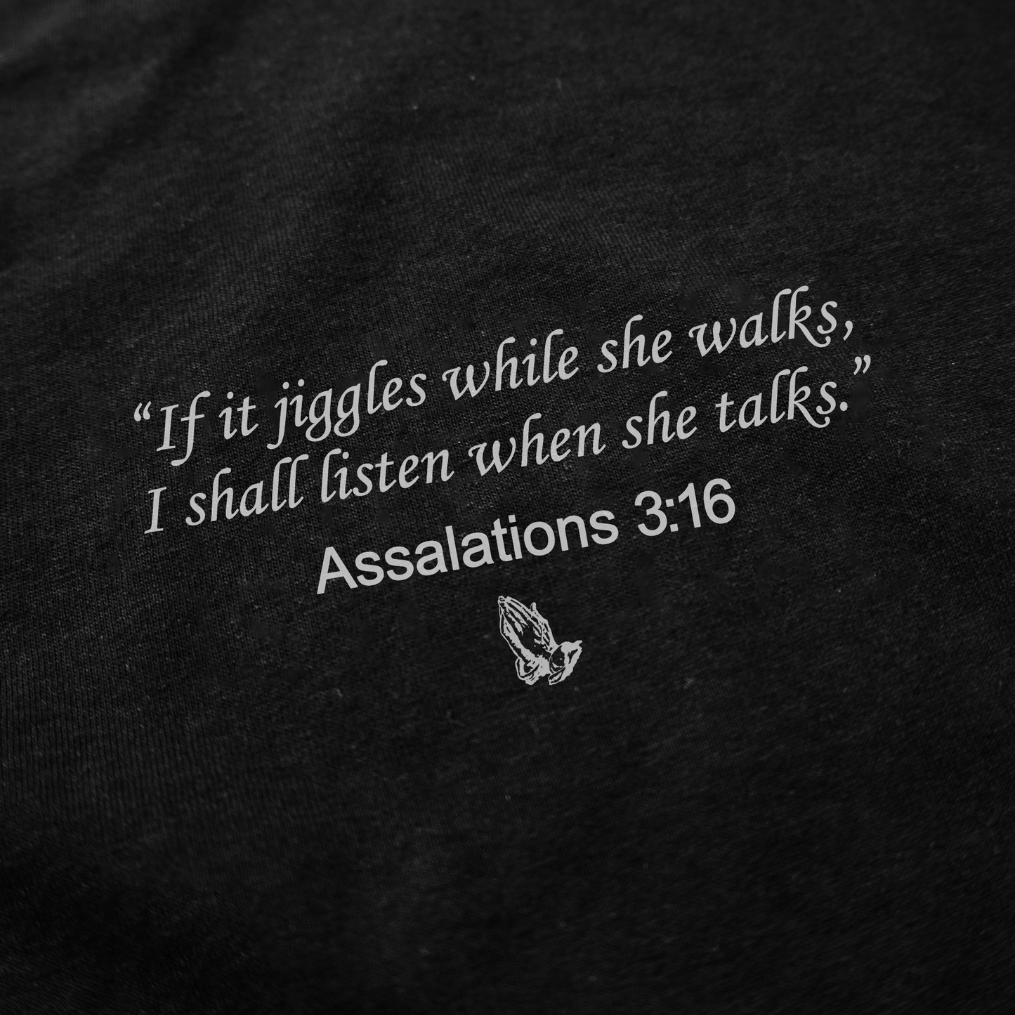 Assalations 3:16 T-Shirt