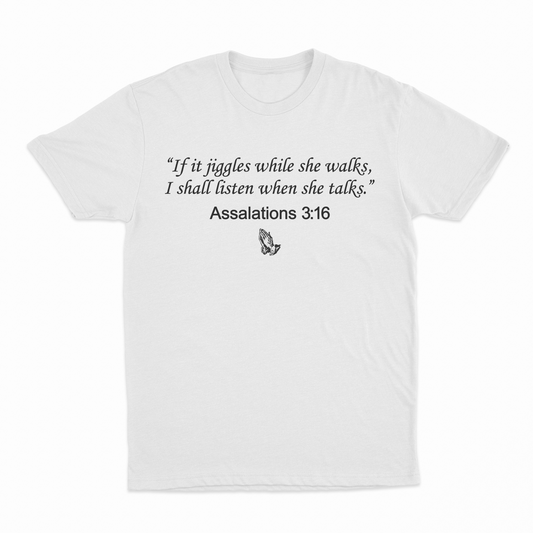 Assalations 3:16 T-Shirt