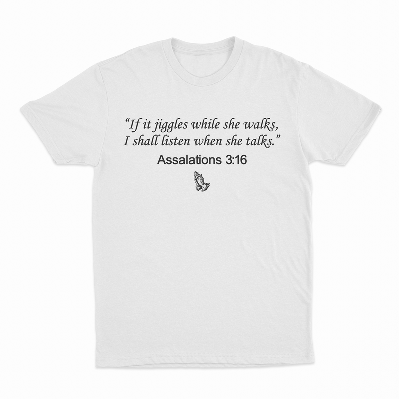Assalations 3:16 T-Shirt