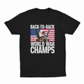 Back To Back World War Champs T-Shirt