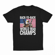 Back To Back World War Champs T-Shirt