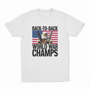 Back To Back World War Champs T-Shirt