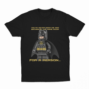 The "You've Never Seen Me And Batman In The Same Room For A Reason..." T-Shirt features bold yellow text, making it a fun conversation starter and a must-have for fans of funny graphic tees.