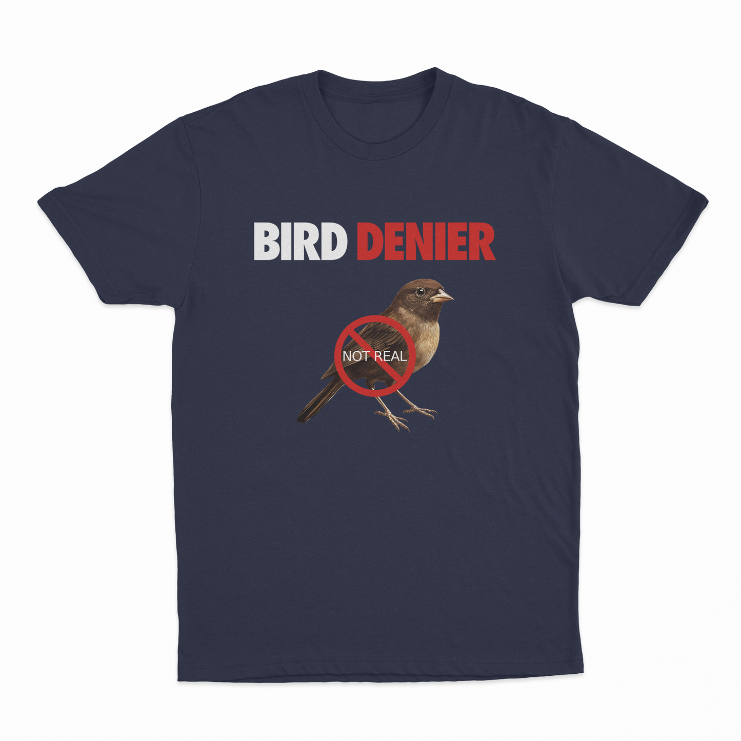 Bird Denier T-Shirt