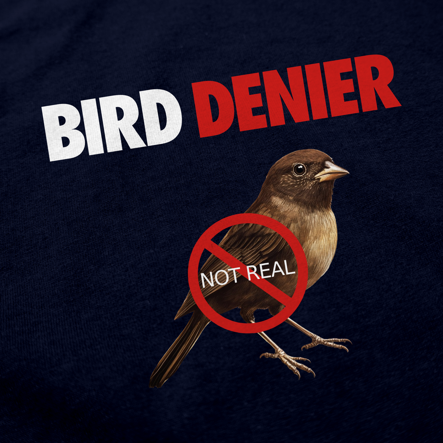 Bird Denier T-Shirt