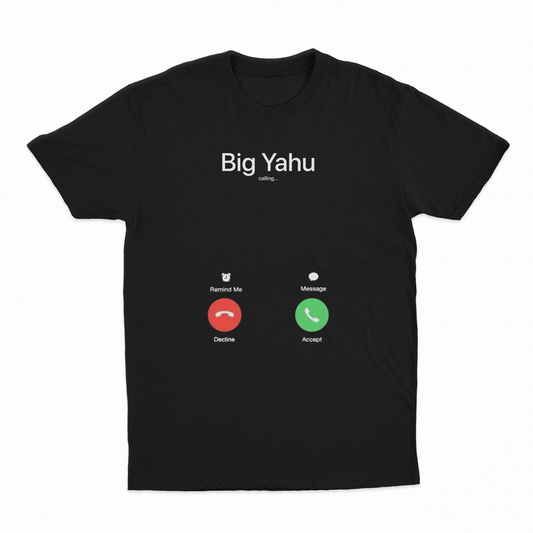Big Yahu Phone Call T-Shirt