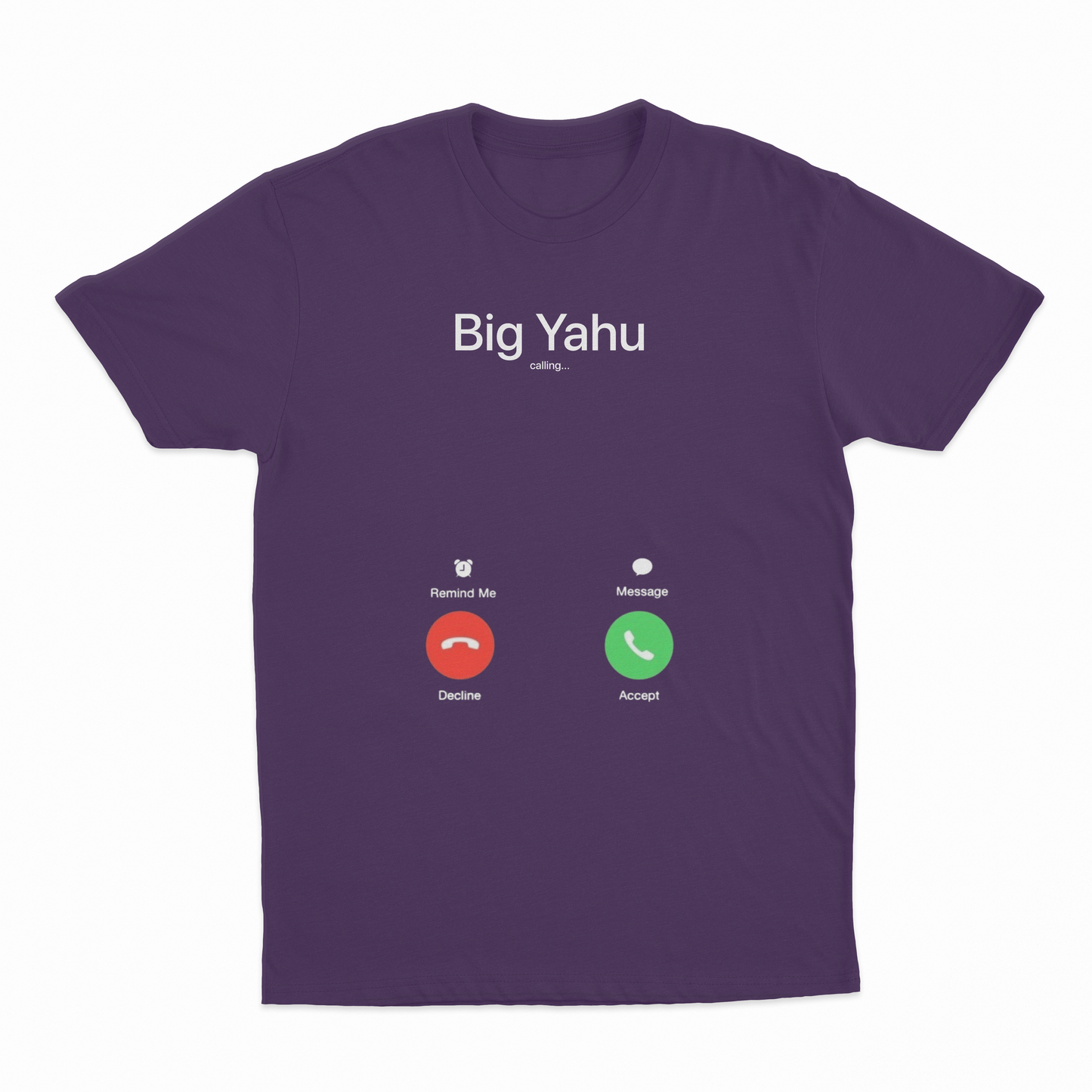 Big Yahu Phone Call T-Shirt