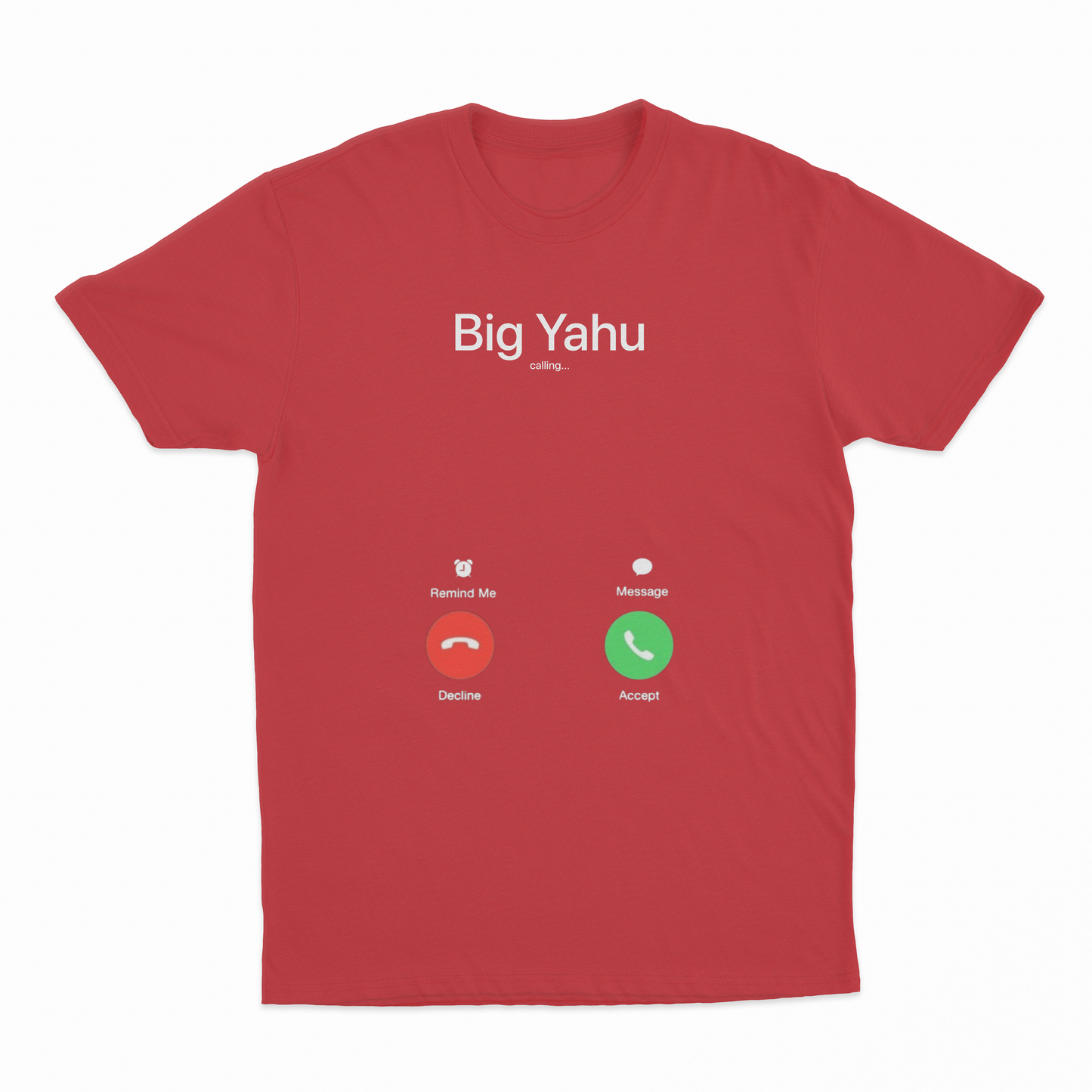 Big Yahu Phone Call T-Shirt