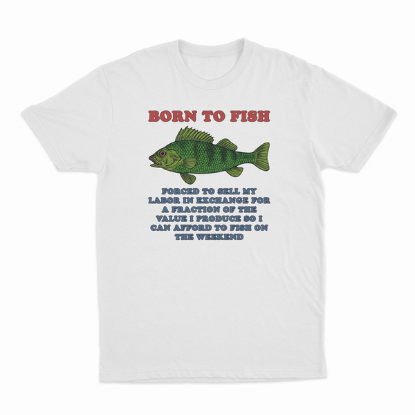 Born To Fish T-Shirt
