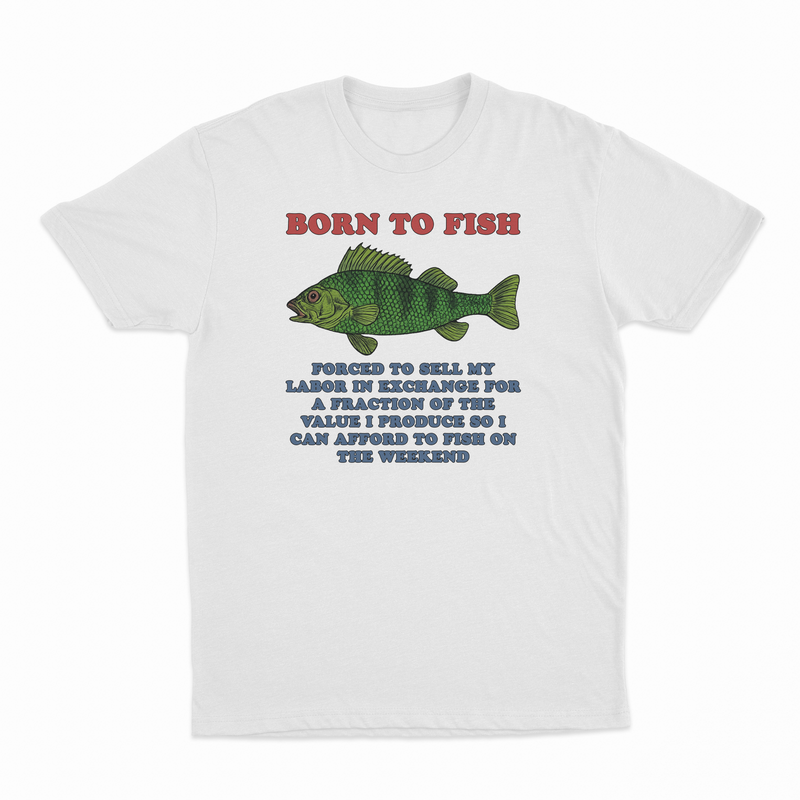 Born To Fish T-Shirt
