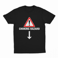 Choking Hazard T-Shirt