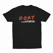 Show off your quirky style with the DONT Let Me Drink Milk T-Shirt—featuring bold “D.O.N.T” and a funny milk message. Get this unique tee from Illegal Shirts today!.