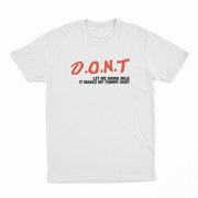 The DONT Let Me Drink Milk T-Shirt features bold red and black text for a playful look—ideal for fans of funny shirts or anyone who loves quirky Illegal Shirts with attitude.