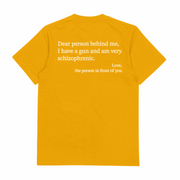 Dear Person Behind Me Schizophrenic T-Shirt (Backprint)