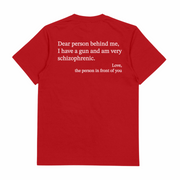 Dear Person Behind Me Schizophrenic T-Shirt (Backprint)