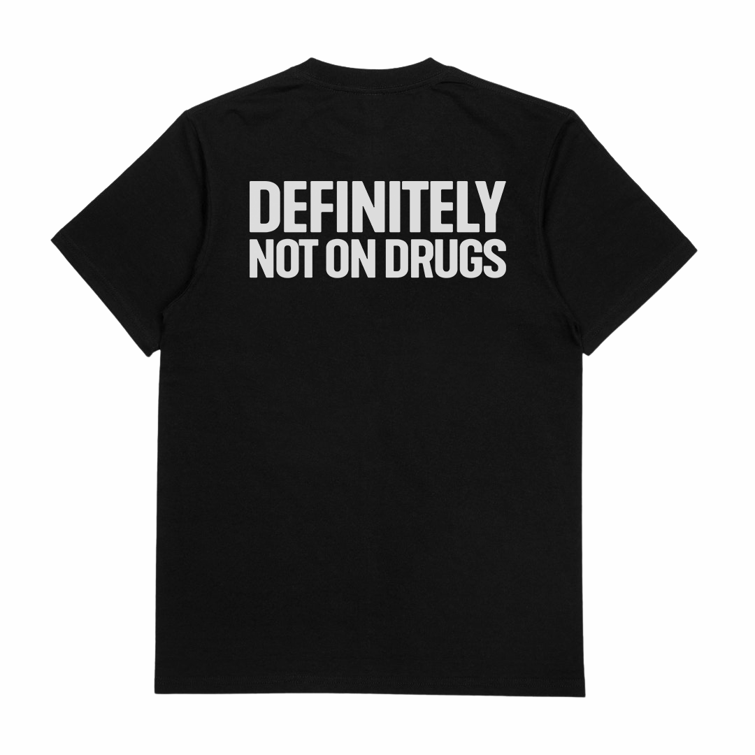 Definitely Not On Drugs T-Shirt (Backprint)