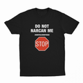 Do Not Narcan Me T-Shirt