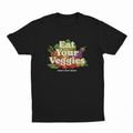 Eat Your Veggies (Don't Elect Them) T-Shirt