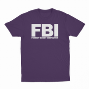FBI (Femboy Bussy Inspector) T-Shirt