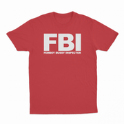 FBI (Femboy Bussy Inspector) T-Shirt