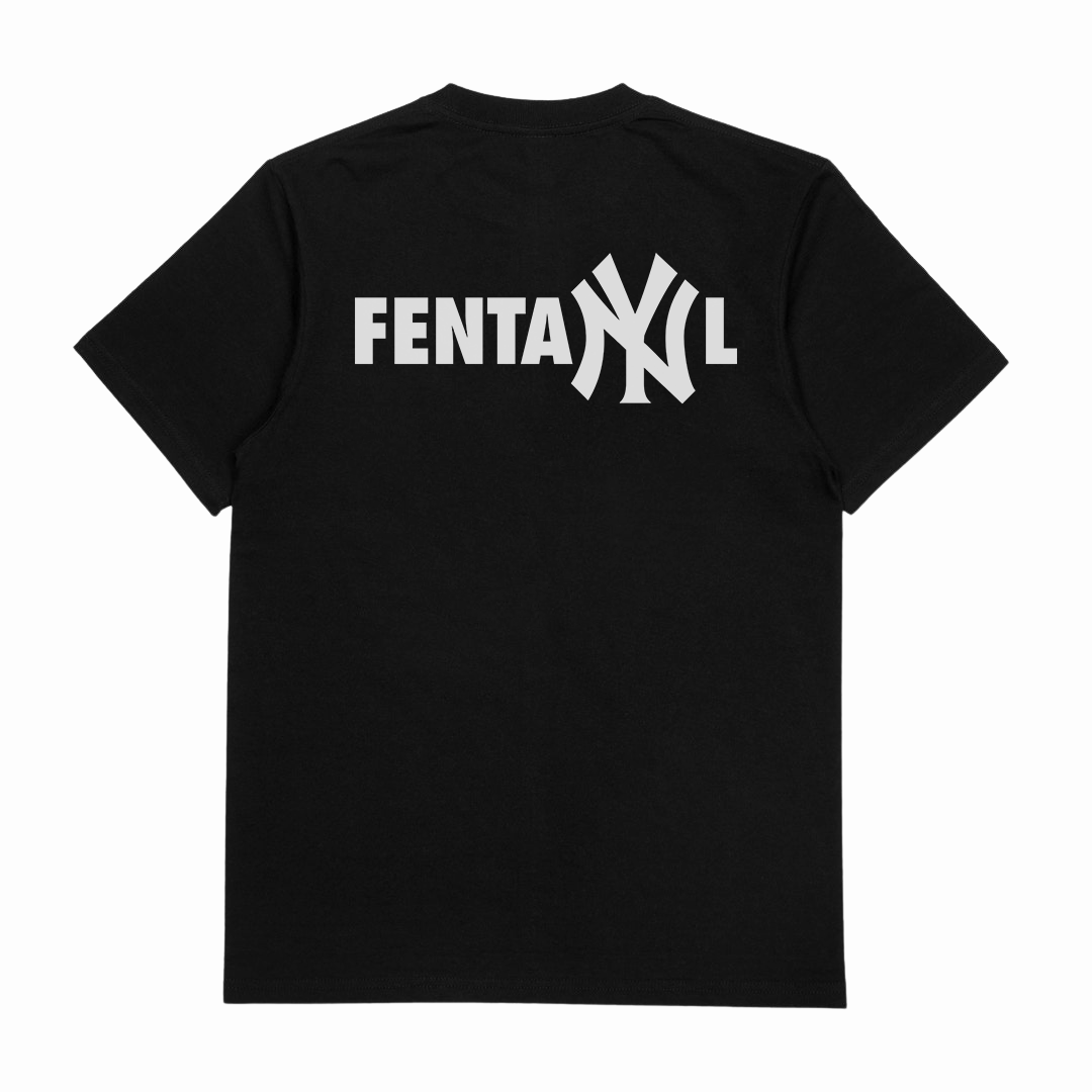 Fentanyl T-Shirt (Backprint)
