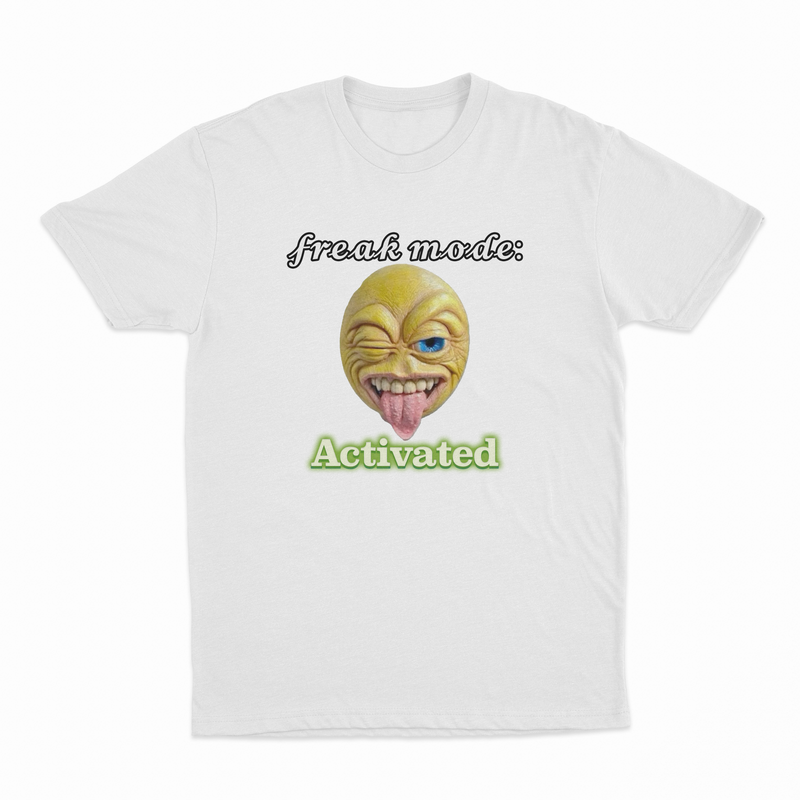 𝓯𝓻𝓮𝓪𝓴 𝓶𝓸𝓭𝓮 Activated T-Shirt