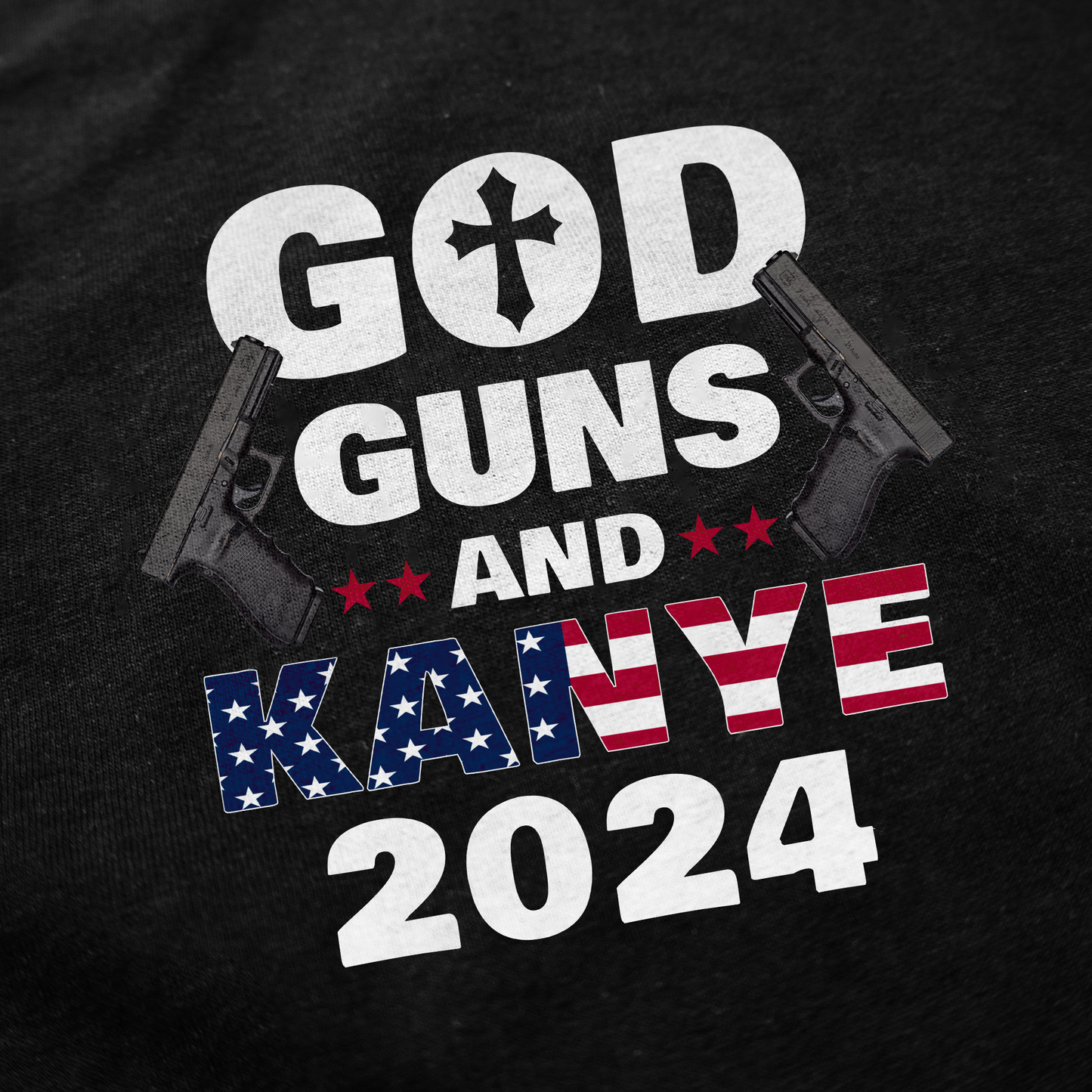 God Guns And Kanye 2024 T-Shirt