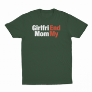 Girlfri(End) Mom(My) T-Shirt