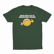 Guess Who's Got An Unregistered Firearm T-Shirt