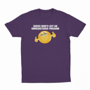 Guess Who's Got An Unregistered Firearm T-Shirt