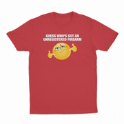 Guess Who's Got An Unregistered Firearm T-Shirt