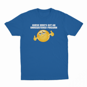 Guess Who's Got An Unregistered Firearm T-Shirt