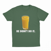 He Didn't Do It T-Shirt