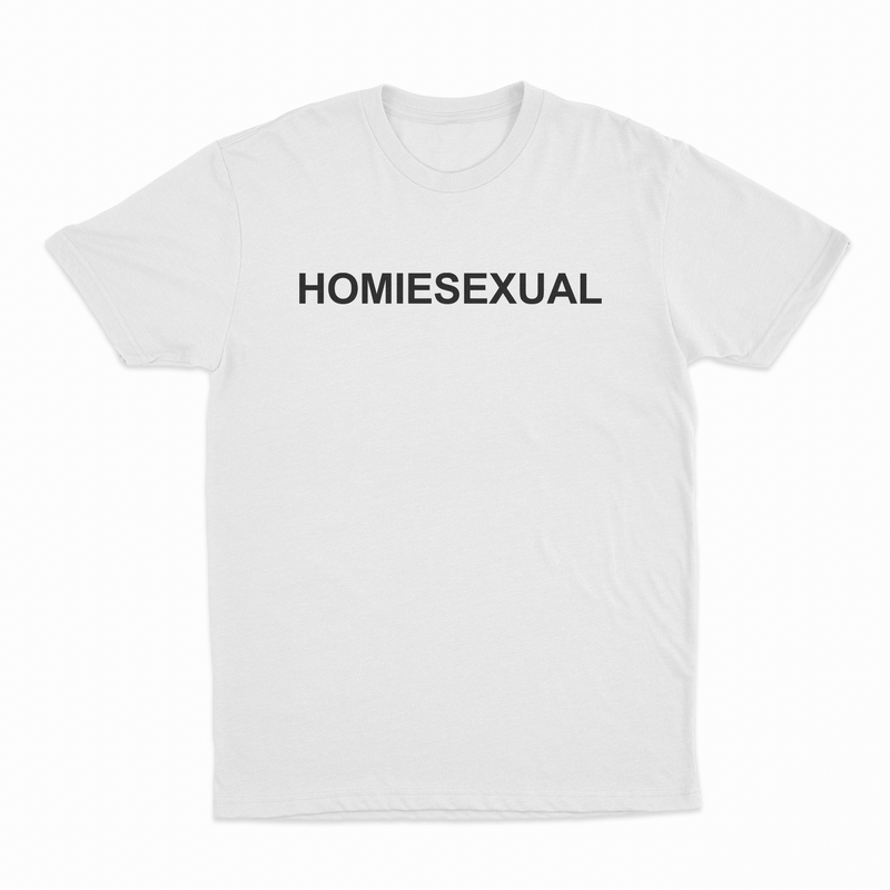 Homiesexual T-Shirt