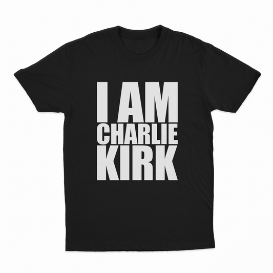 I Am Charlie Kirk T-Shirt