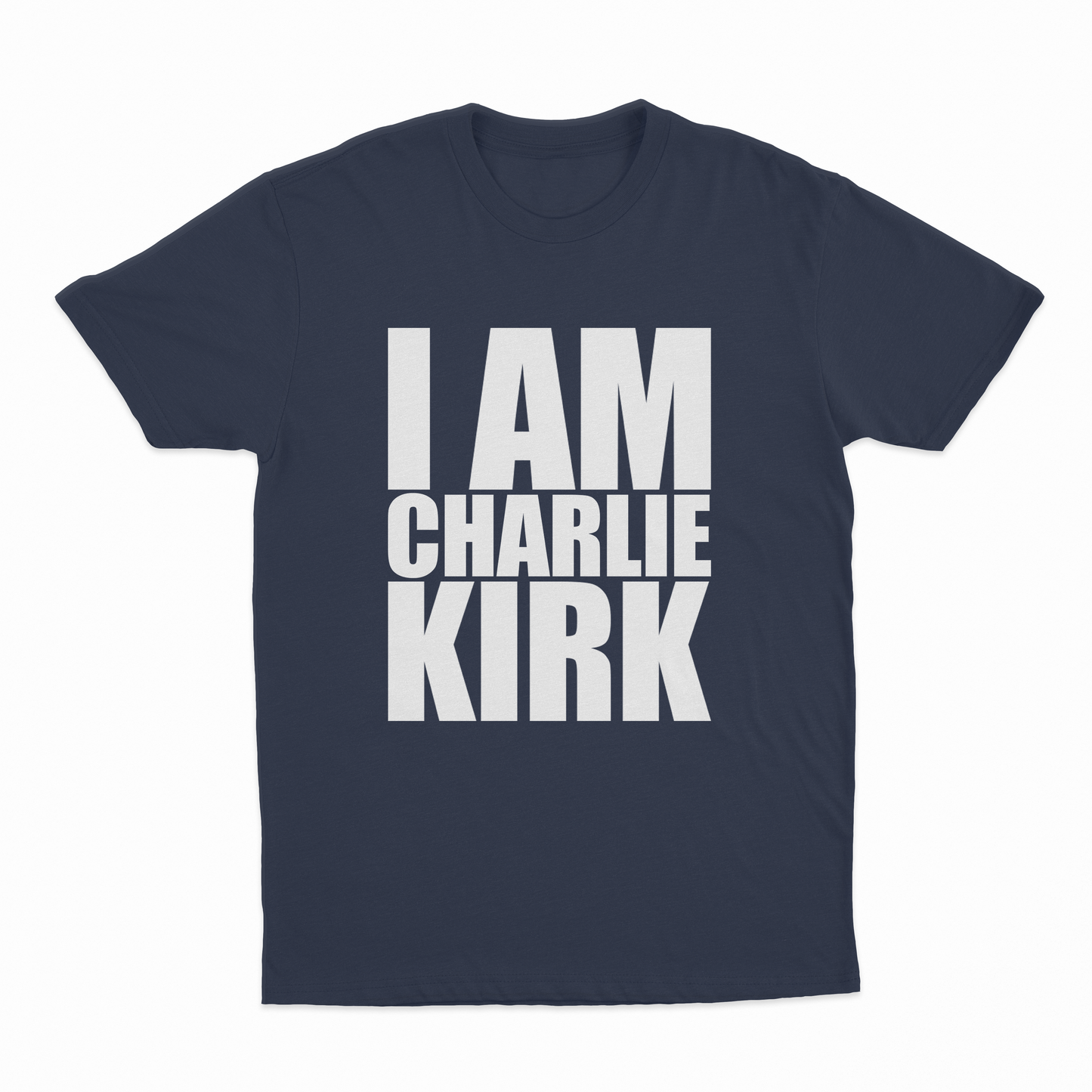 I Am Charlie Kirk T-Shirt
