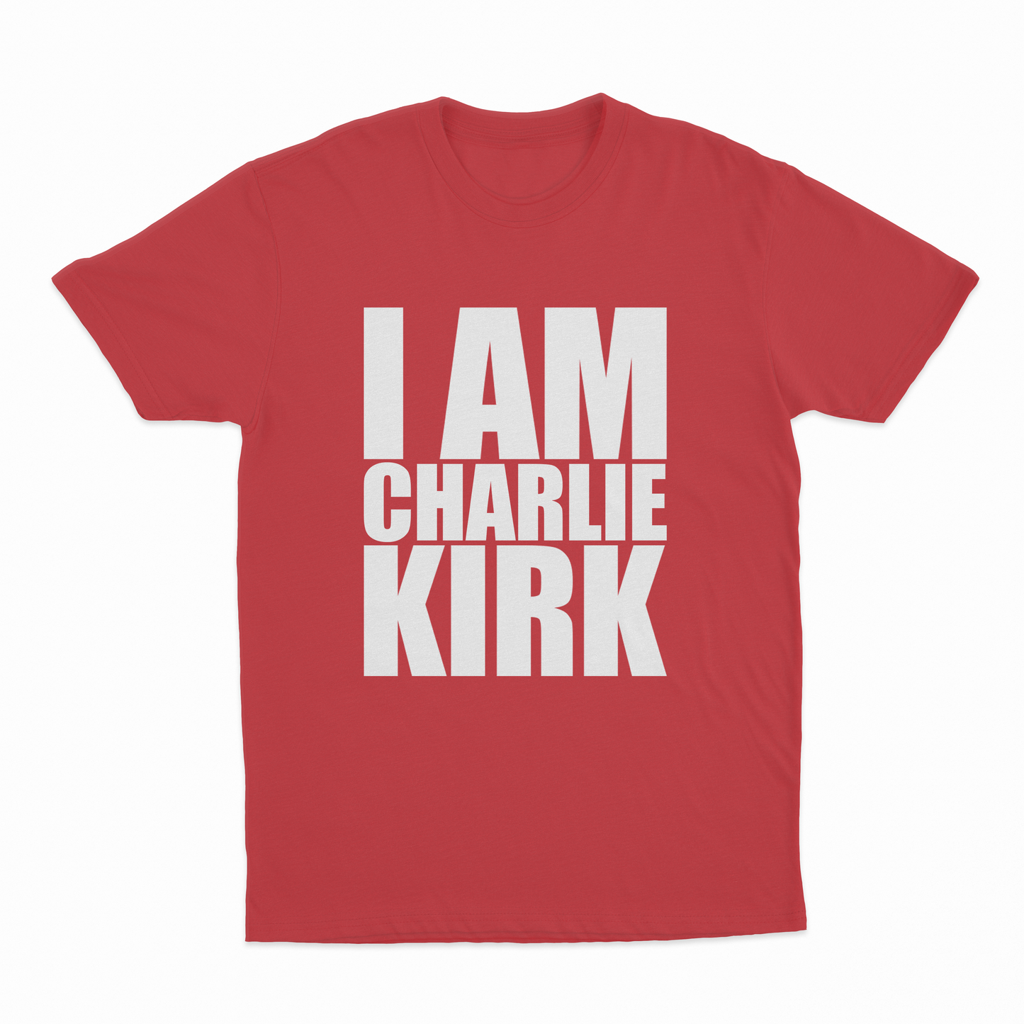 I Am Charlie Kirk T-Shirt