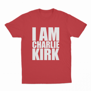 I Am Charlie Kirk T-Shirt
