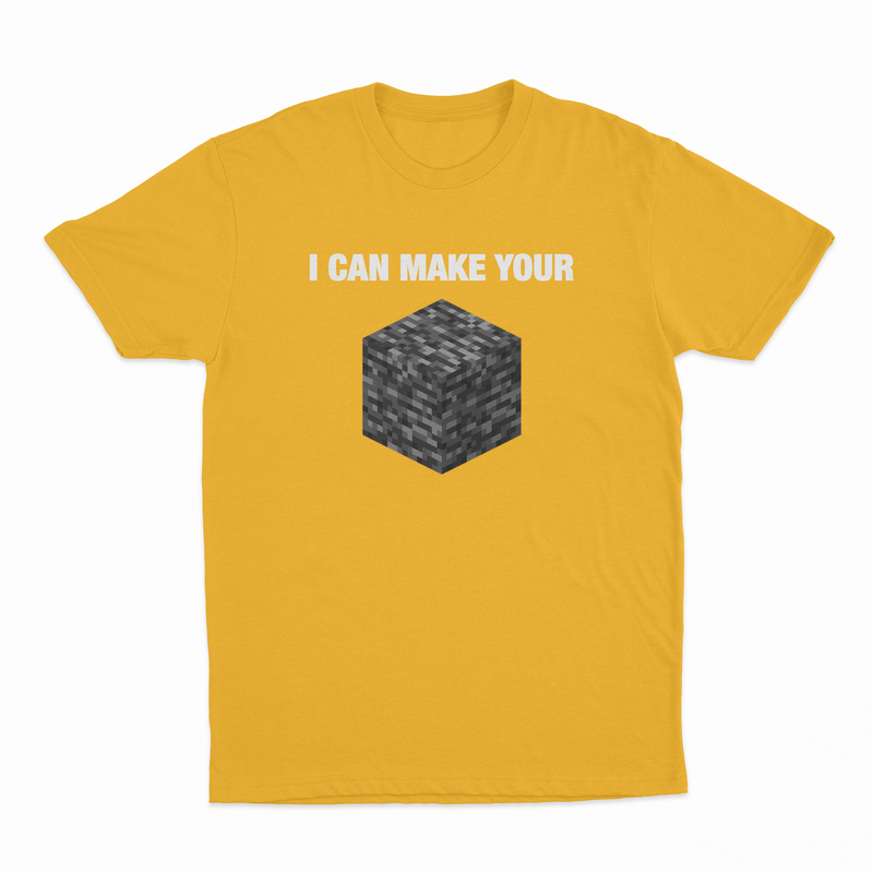 I Can Make Your Bedrock T-Shirt