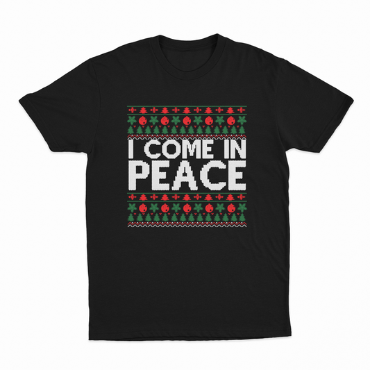 I Come In Peace T-Shirt